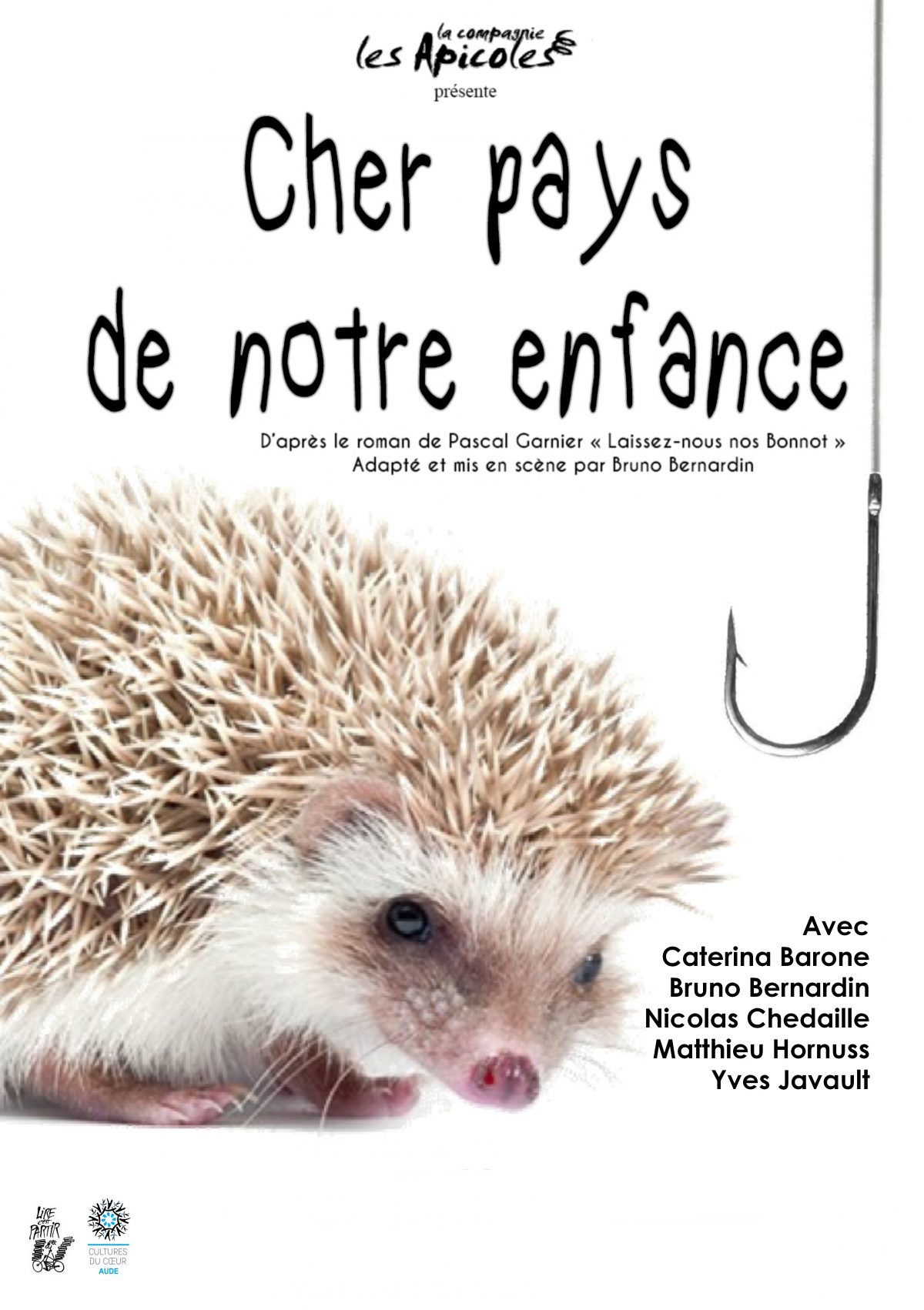 Cher pays de notre enfance La compagnie Les Apicoles*